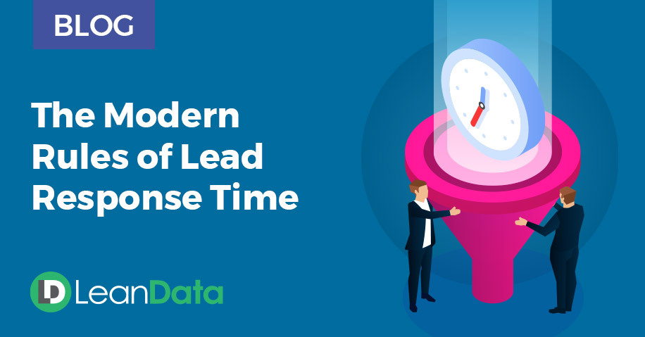 The Modern Rules Of Lead Response Time Leandata