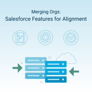graphic instructions on merging Salesforce features for alignment