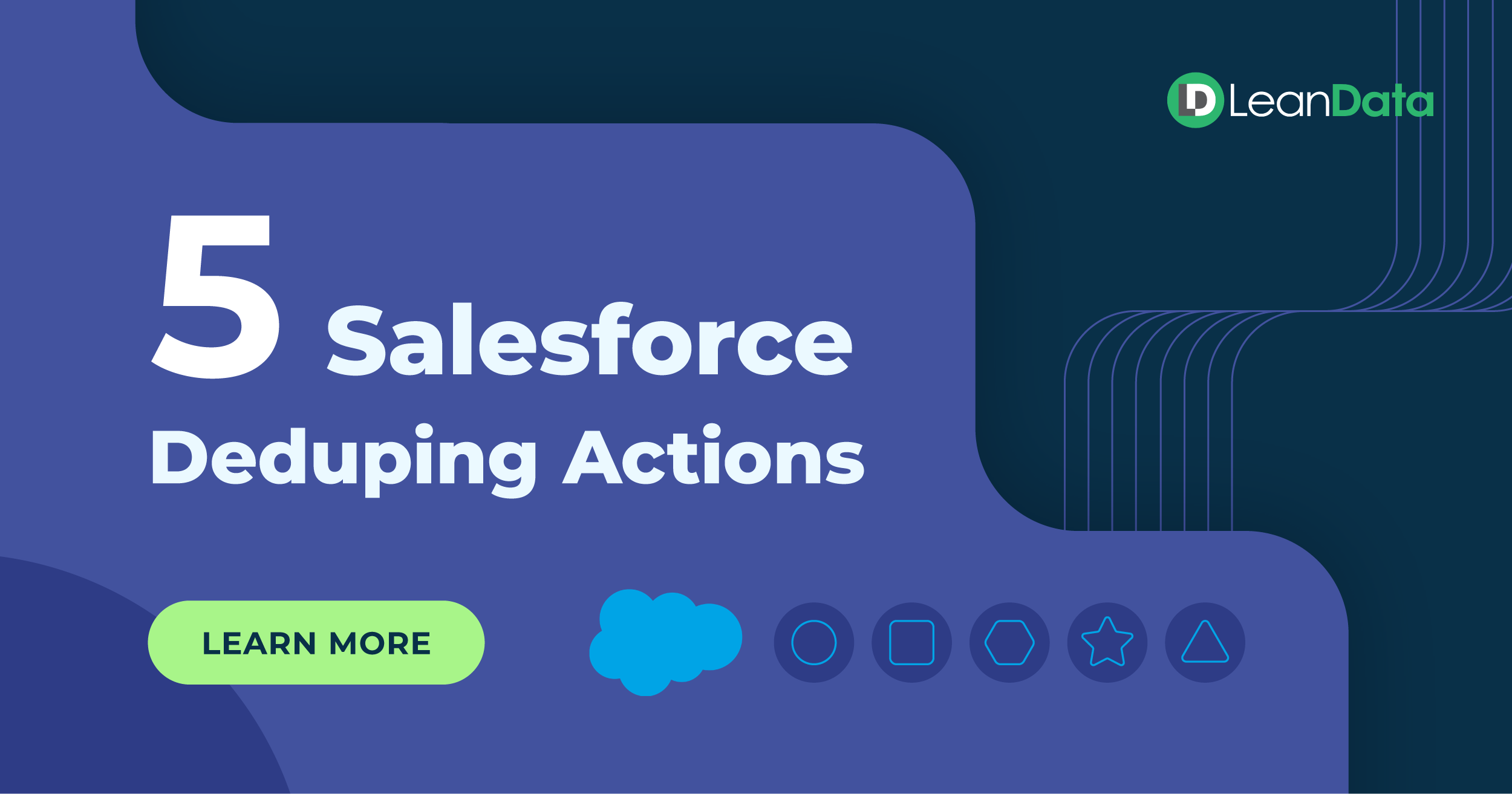 5 Salesforce Deduping Actions Using LeanData - LeanData