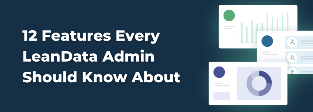 12 Features Every LeanData Admin Should Know About