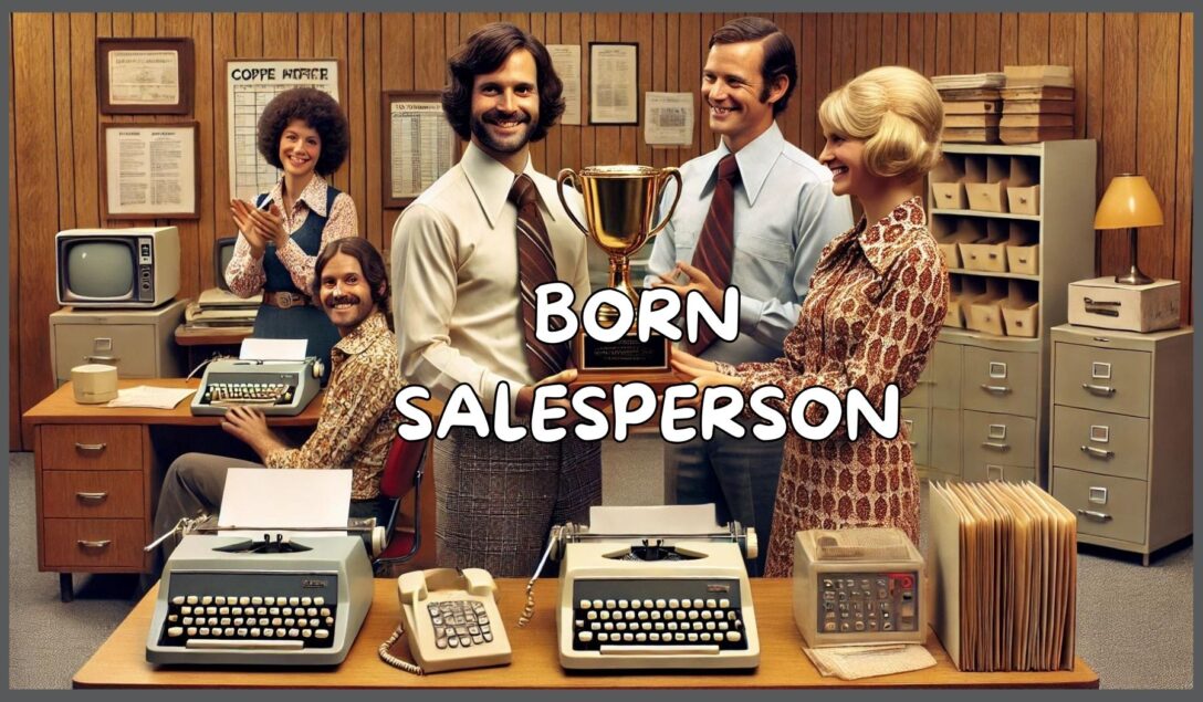 1970s office with a salesperson receiving a trophy with the words "born salesperson"