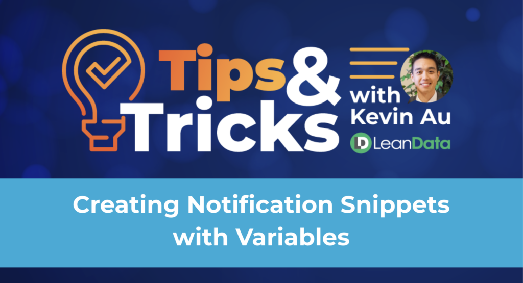 Creating Notification Snippets with Variables