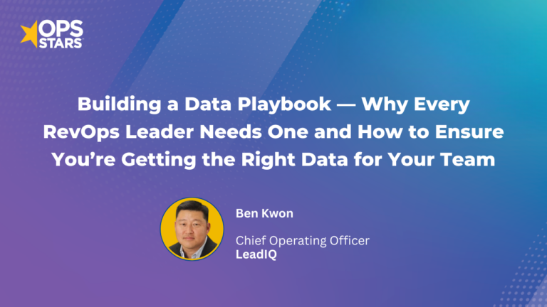 Building a Data Playbook —Why every RevOps leader needs one and how to ensure you’re getting the right data for your team