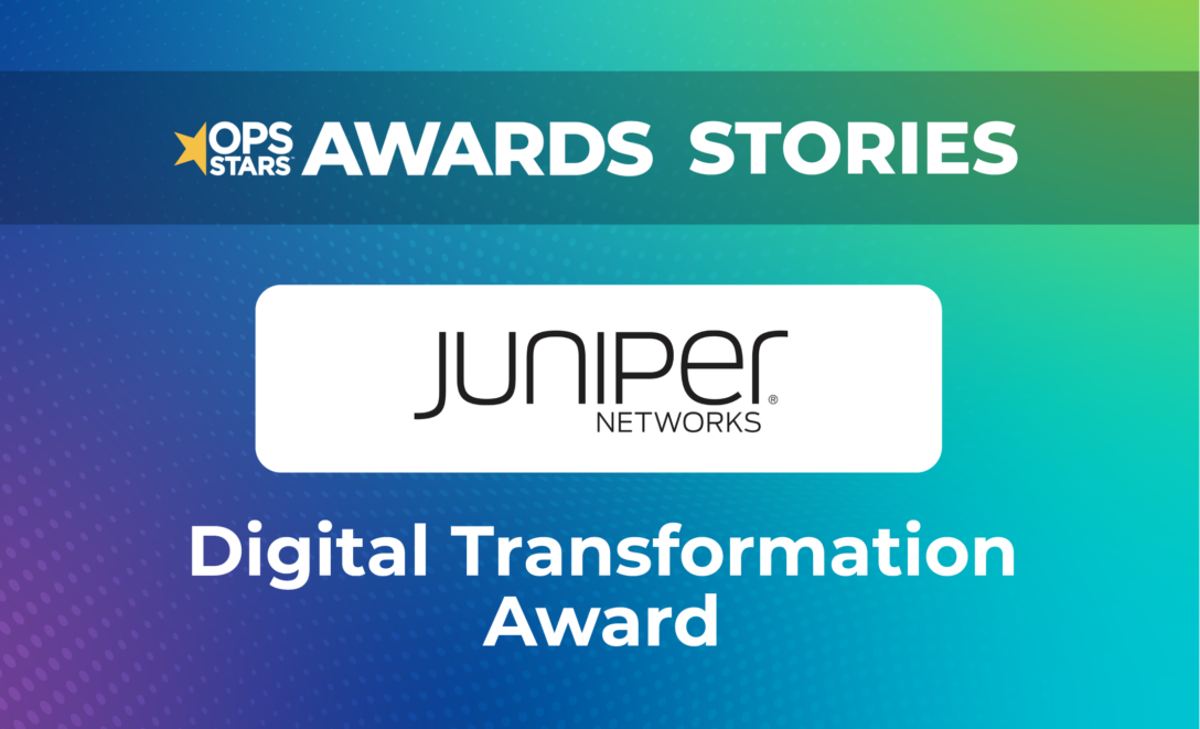 Juniper Networks wins the OpsStars 2024 Award for Digital Transformation