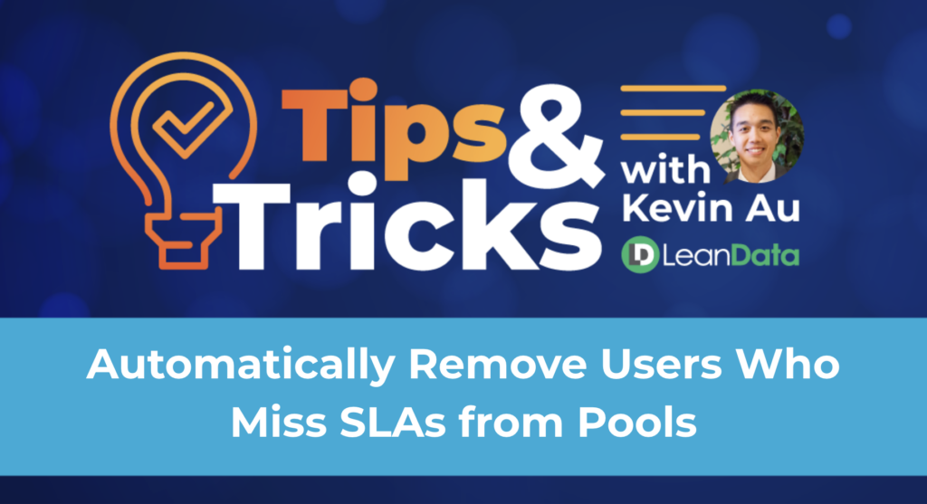 Automatically Remove Users Who Miss SLAs from Pools