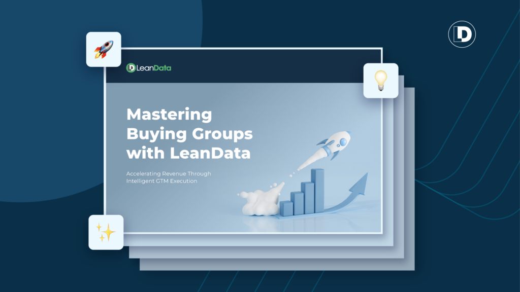 Mastering B2B Buying Groups with LeanData