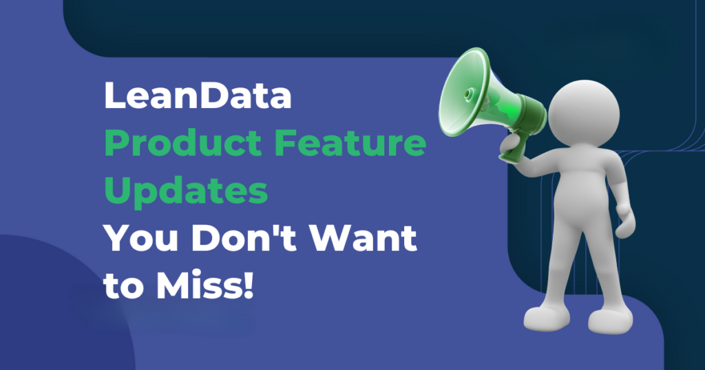 LeanData Product Feature Updates You Don’t Want to Miss