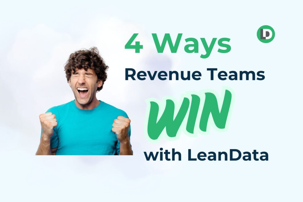 4 Ways Revenue Teams WIN with LeanData